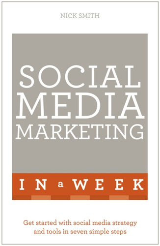 Successful Social Media Marketing in a Week (In a Week) book cover by Nick Smith