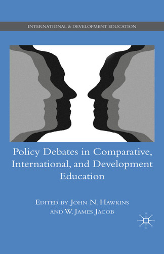 Policy Debates in Comparative, International, and Development Education (International and Development Education) book cover by 