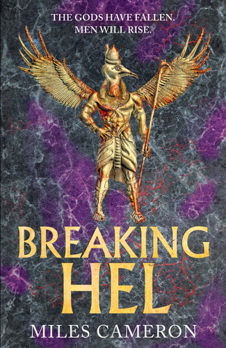 Breaking Hel: The Age of Bronze: Book 3 (The Age of Bronze) book cover by Miles Cameron