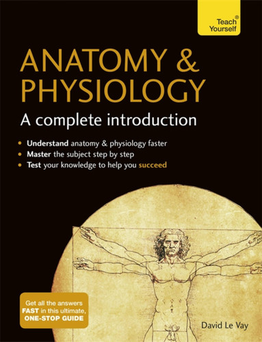 Anatomy & Physiology: A Complete Introduction book cover by David Le Vay