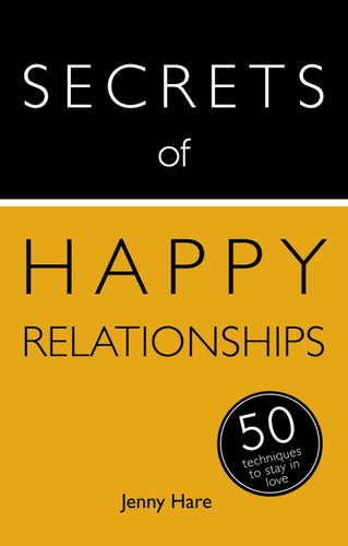 Secrets of Happy Relationships: 50 Techniques to Stay in Love book cover by Jenny Hare