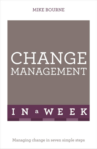 Successful Change Management in a Week: Teach Yourself book cover by Mike Bourne