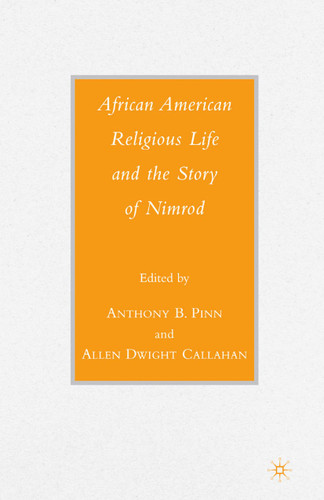 African American Religious Life and the Story of Nimrod (Black Religion/Womanist Thought/Social Justice) book cover by 