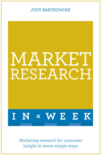 Market Research in a Week: Teach Yourself book cover by Judy Bartkowiak