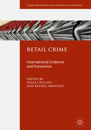 Retail Crime: International Evidence and Prevention (Crime Prevention and Security Management) book cover by 