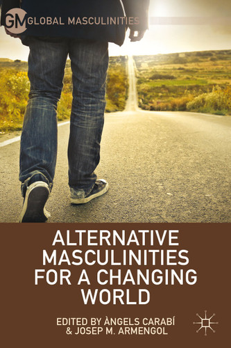 Alternative Masculinities for a Changing World (Global Masculinities) book cover by 