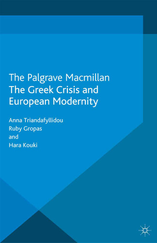 The Greek Crisis and European Modernity (Identities and Modernities in Europe) book cover by Anna Triandafyllidou, Hara Kouki