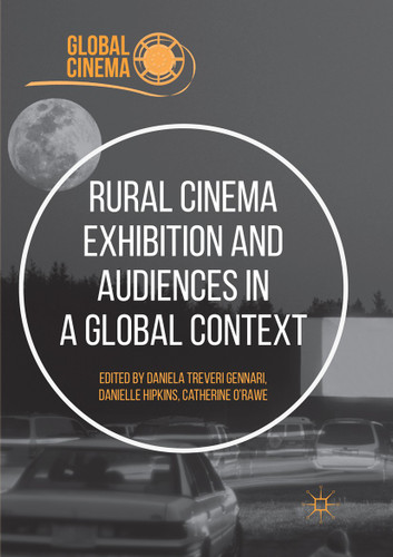 Rural Cinema Exhibition and Audiences in a Global Context (Global Cinema) book cover by 