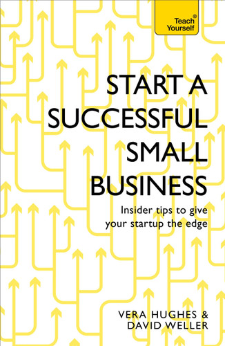 Start A Successful Small Business book cover by David Weller, Vera Hughes