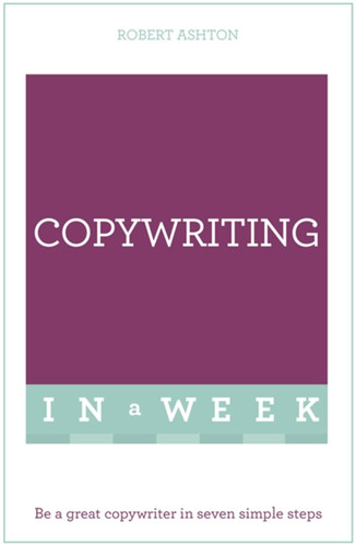 Successful Copywriting in a Week: Teach Yourself book cover by Robert Ashton