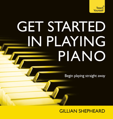 Get Started in Playing Piano book cover by Gillian Shepheard