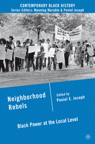 Neighborhood Rebels: Black Power at the Local Level (Contemporary Black History) book cover by 