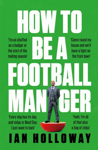 How to Be a Football Manager book cover by Ian Holloway