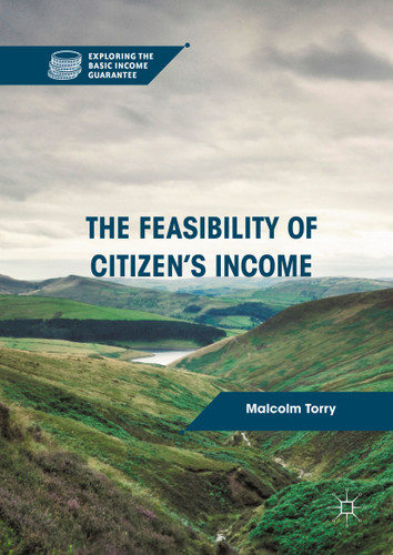 The Feasibility of Citizen's Income (Exploring the Basic Income Guarantee) book cover by Malcolm Torry