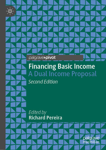 Financing Basic Income: A Dual Income Proposal (Exploring the Basic Income Guarantee) book cover by 