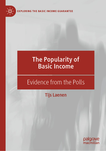 The Popularity of Basic Income: Evidence from the Polls (Exploring the Basic Income Guarantee) book cover by Tijs Laenen
