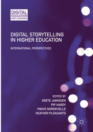 Digital Storytelling in Higher Education: International Perspectives (Digital Education and Learning) book cover by 