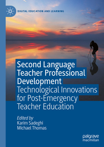 Second Language Teacher Professional Development: Technological Innovations for Post-Emergency Teacher Education (Digital Education and Learning) book cover by 