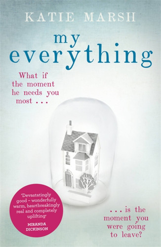 My Everything (All That Matters) book cover by Katie Marsh