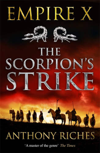 The Scorpion's Strike: Empire X (Empire series) book cover by Anthony Riches