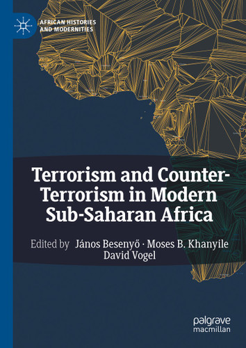 Terrorism and Counter-Terrorism in Modern Sub-Saharan Africa (African Histories and Modernities) book cover by 