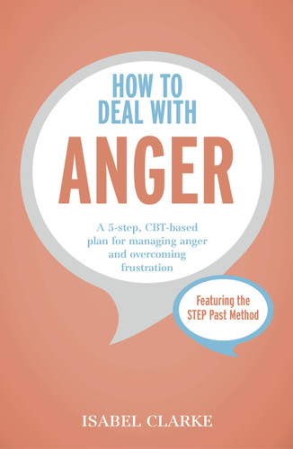 How to Deal with Anger book cover by Isabel Clarke