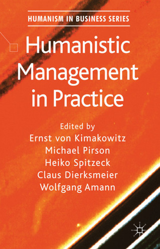 Humanistic Management in Practice (Humanism in Business Series) book cover by 