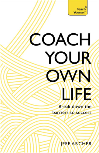 Coach Your Own Life: Break Down the Barriers to Success book cover by Jeff Archer