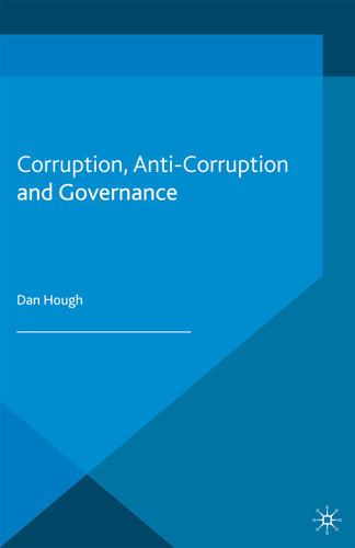 Corruption, Anti-Corruption and Governance (Political Corruption and Governance) book cover by D. Hough