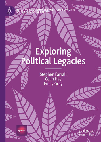 Exploring Political Legacies (Building a Sustainable Political Economy: SPERI Research & Policy) book cover by Stephen Farrall, Colin Hay, Emily Gray