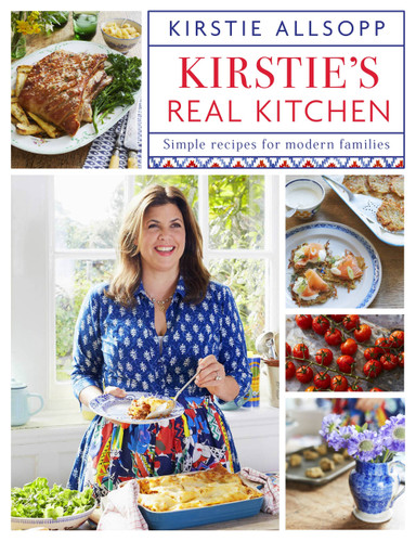 Kirstie's Real Kitchen: Simple recipes for modern families book cover by Kirstie Allsopp