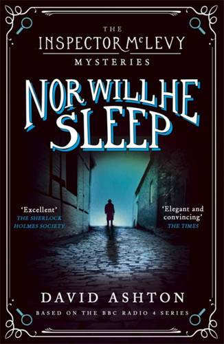Nor Will He Sleep: An Inspector McLevy Mystery 4 (Inspector McLevy #4) book cover by David Ashton