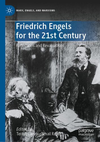 Friedrich Engels for the 21st Century: Reflections and Revaluations (Marx, Engels, and Marxisms) book cover by 