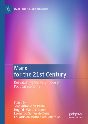 Marx for the 21st Century: Reevaluating Marx's Critique of Political Economy (Marx, Engels, and Marxisms) book cover by 