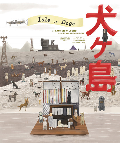 The Wes Anderson Collection: Isle of Dogs (The Wes Anderson Collection) book cover by Lauren Wilford, Ryan Stevenson