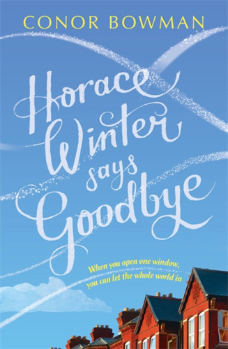 Horace Winter Says Goodbye book cover by Conor Bowman