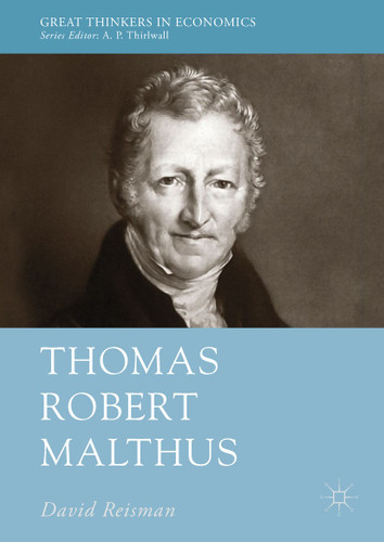 Thomas Robert Malthus (Great Thinkers in Economics) book cover by David Reisman