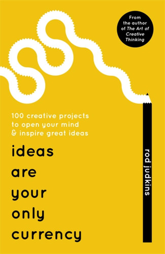 Ideas Are Your Only Currency book cover by Rod Judkins