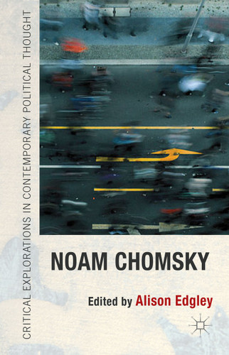 Noam Chomsky (Critical Explorations in Contemporary Political Thought) book cover by 