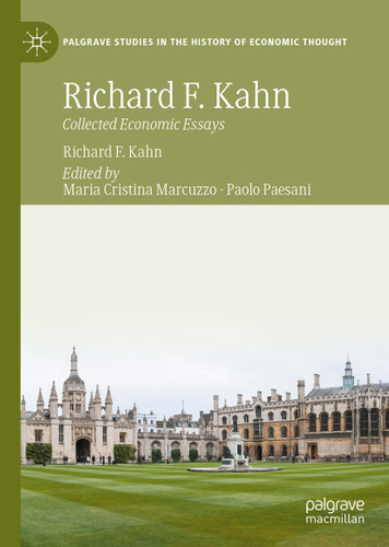 Richard F. Kahn: Collected Economic Essays (Palgrave Studies in the History of Economic Thought) book cover by 
