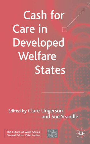 Cash for Care in Developed Welfare States (Future of Work) book cover by 