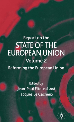 Report on the State of the European Union: Reforming the European Union (Report on the State of the European Union) book cover by J. Fitoussi, J. Le Cacheux
