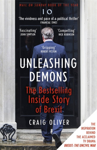 Unleashing Demons: The Inside Story of Brexit book cover by Craig Oliver