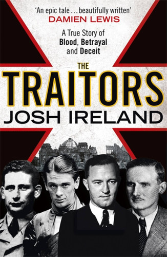 The Traitors: A True Story of Blood, Betrayal and Deceit book cover by Josh Ireland