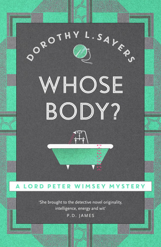 Whose Body?: Lord Peter Wimsey Mystery Book 1 (Lord Peter Wimsey Mysteries) book cover by Dorothy L Sayers