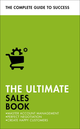 The Ultimate Sales Book: Master Account Management, Perfect Negotiation, Create Happy Customers (Ultimate Book) book cover by Christine Harvey