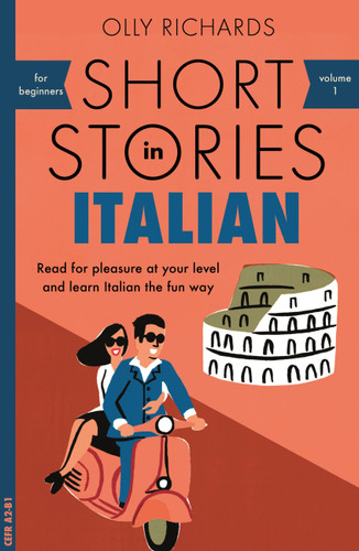 Short Stories in Italian for Beginners book cover by Olly Richards