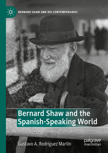 Bernard Shaw and the Spanish-Speaking World (Bernard Shaw and His Contemporaries) book cover by 