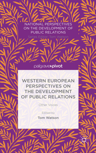 Western European Perspectives on the Development of Public Relations: Other Voices (National Perspectives on the Development of Public Relations) book cover by 