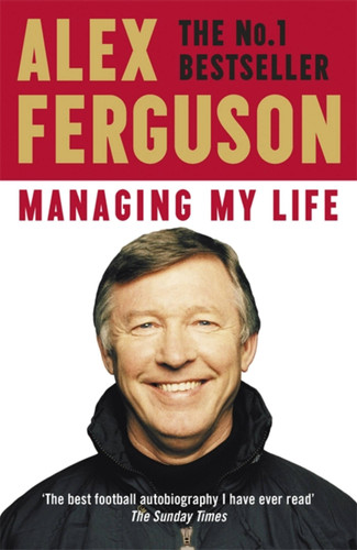 Managing My Life: My Autobiography book cover by Alex Ferguson